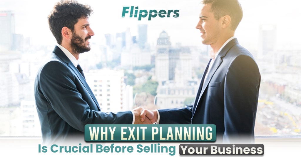 Why Exit Planning Is Crucial Before Selling Your Business